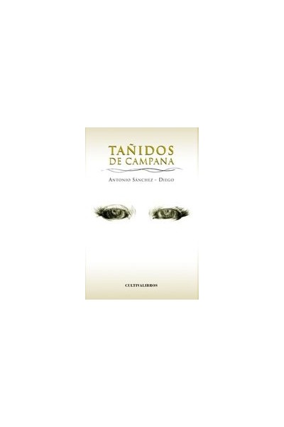 Tañidos De Campaña (Dedicatoria Y Firma Autógrafa Del Autor. Primera Edición)